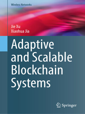 cover image of Adaptive and Scalable Blockchain Systems